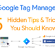 gtm hidden tips and tricks